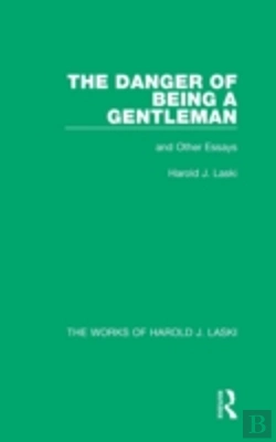 Bertrand.pt - The Danger Of Being A Gentleman (Works Of Harold J. Laski)