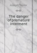 The Danger Of Premature Interment