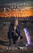 The Dangerous Book For Demon Slayers
