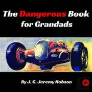 The Dangerous Book For Grandads