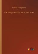 The Dangerous Classes Of New York