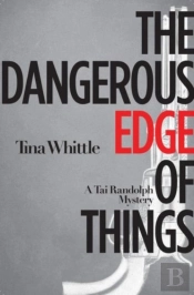 The Dangerous Edge Of Things