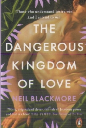 The Dangerous Kingdom Of Love