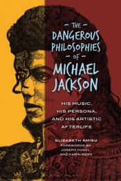 The Dangerous Philosophies Of Michael Jackson