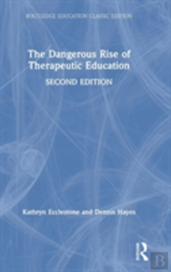 Bertrand.pt - The Dangerous Rise Of Therapeutic Education