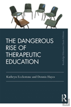 Bertrand.pt - The Dangerous Rise Of Therapeutic Education