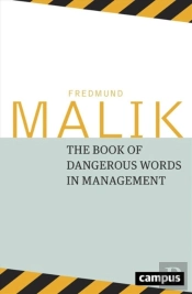 The Dangerous Words In Management