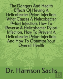 Bertrand.pt - The Dangers And Health Effects Of Having A Helicobacter Pylori Infection, What Causes A Helicobacter Pylori Infection, How To Reverse A Helicobacter Pylori Infection, How To Prevent A Helicobacter Pyl