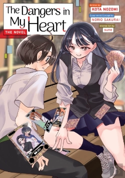 Bertrand.pt - The Dangers In My Heart - The Novel (Light Novel)