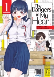 The Dangers In My Heart Vol. 1