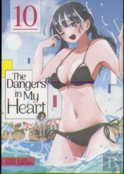 The Dangers In My Heart Vol. 10