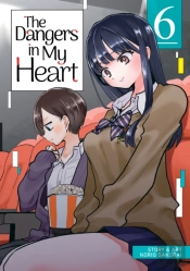 The Dangers In My Heart Vol. 6