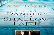 The Dangers Of A Shallow Faith Â€“ Awakening From Spiritual Lethargy