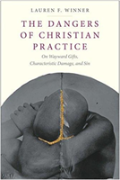 The Dangers Of Christian Practice