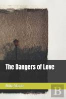 The Dangers Of Love