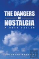 The Dangers Of Nostalgia