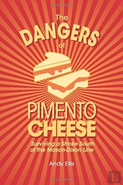 Bertrand.pt - The Dangers Of Pimento Cheese: Surviving