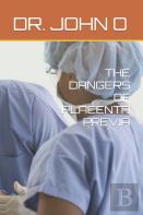 The Dangers Of Placenta Previa