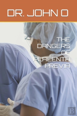 Bertrand.pt - The Dangers Of Placenta Previa