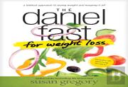 The Daniel Fast For Weight Loss