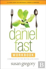 The Daniel Fast Workbook