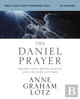 The Daniel Prayer Bible Study Guide Plus Streaming Video, Updated Edition