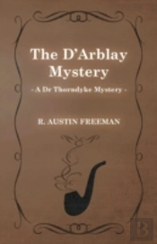 The D'Arblay Mystery (A Dr Thorndyke Mystery)