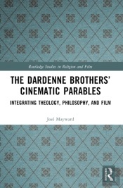 The Dardenne Brothersâ€™ Cinematic Parables