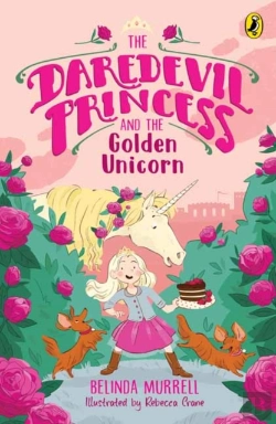 Bertrand.pt - The Daredevil Princess And The Golden Unicorn (Book 1)