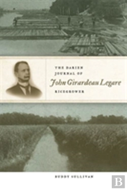 Bertrand.pt - The Darien Journal Of John Girardeau Legare, Ricegrower