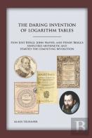 The Daring Invention Of Logarithm Tables
