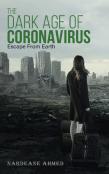 The Dark Age Of Coronavirus