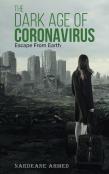 The Dark Age Of Coronavirus