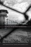The Dark And Evil World Of Arkansas Prisons