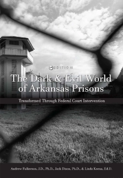 Bertrand.pt - The Dark And Evil World Of Arkansas Prisons