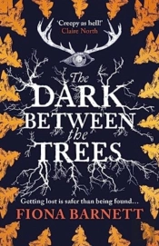 The Dark Between The Trees