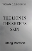 The Dark Cloud Series 1, The Lion In The Sheep'S Skin
