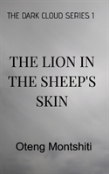 The Dark Cloud Series 1, The Lion In The Sheep'S Skin