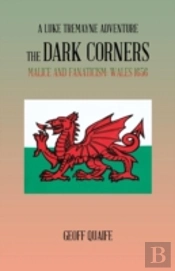The Dark Corners: Malice And Fanaticism: