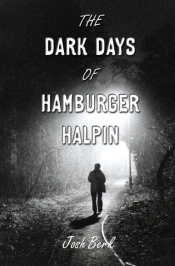 The Dark Days Of Hamburger Halpin