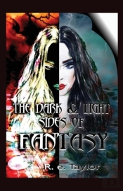 The Dark & Light Sides Of Fantasy