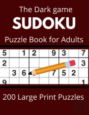 The Dark Game Sudoku  Puzzle Book For Adults 200 Large Print Puzzles