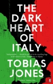 The Dark Heart Of Italy