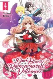 The Dark History Of The Reincarnated Villainess, Vol. 4