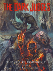 The Dark Judges: The Fall Of Deadworld Book I