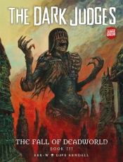 The Dark Judges: The Fall Of Deadworld Book Iii