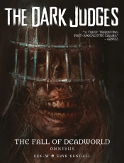 The Dark Judges: The Fall Of Deadworld Omnibus