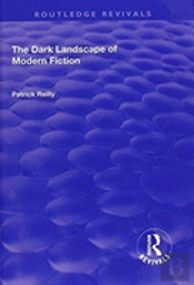 The Dark Landscape Of Modern Fiction