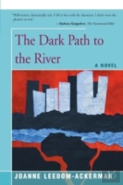 The Dark Path To The River