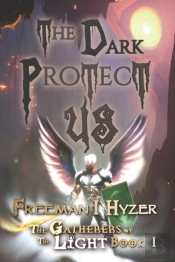 The Dark Protect Us